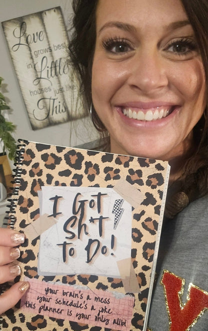 I Got Sh*t To Do